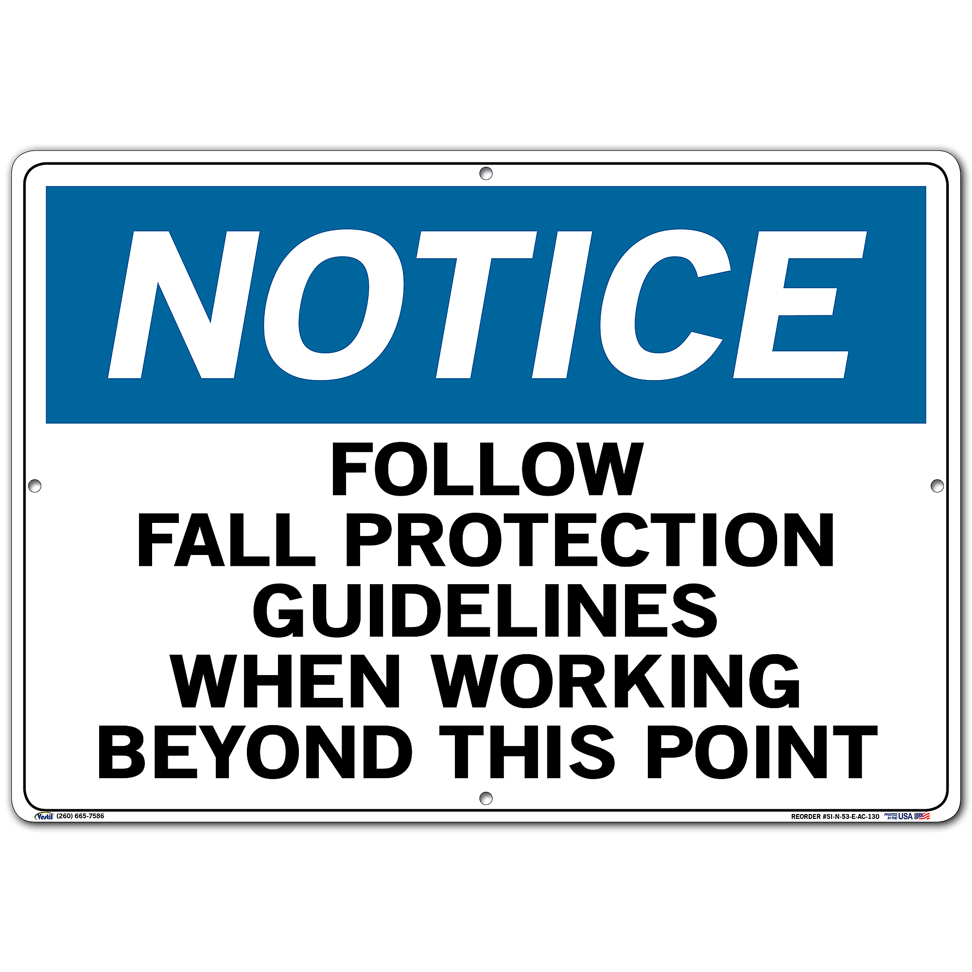 Vestil Notice Sign Sign Message FOLLOW FALL PROTECTION GUIDELINES