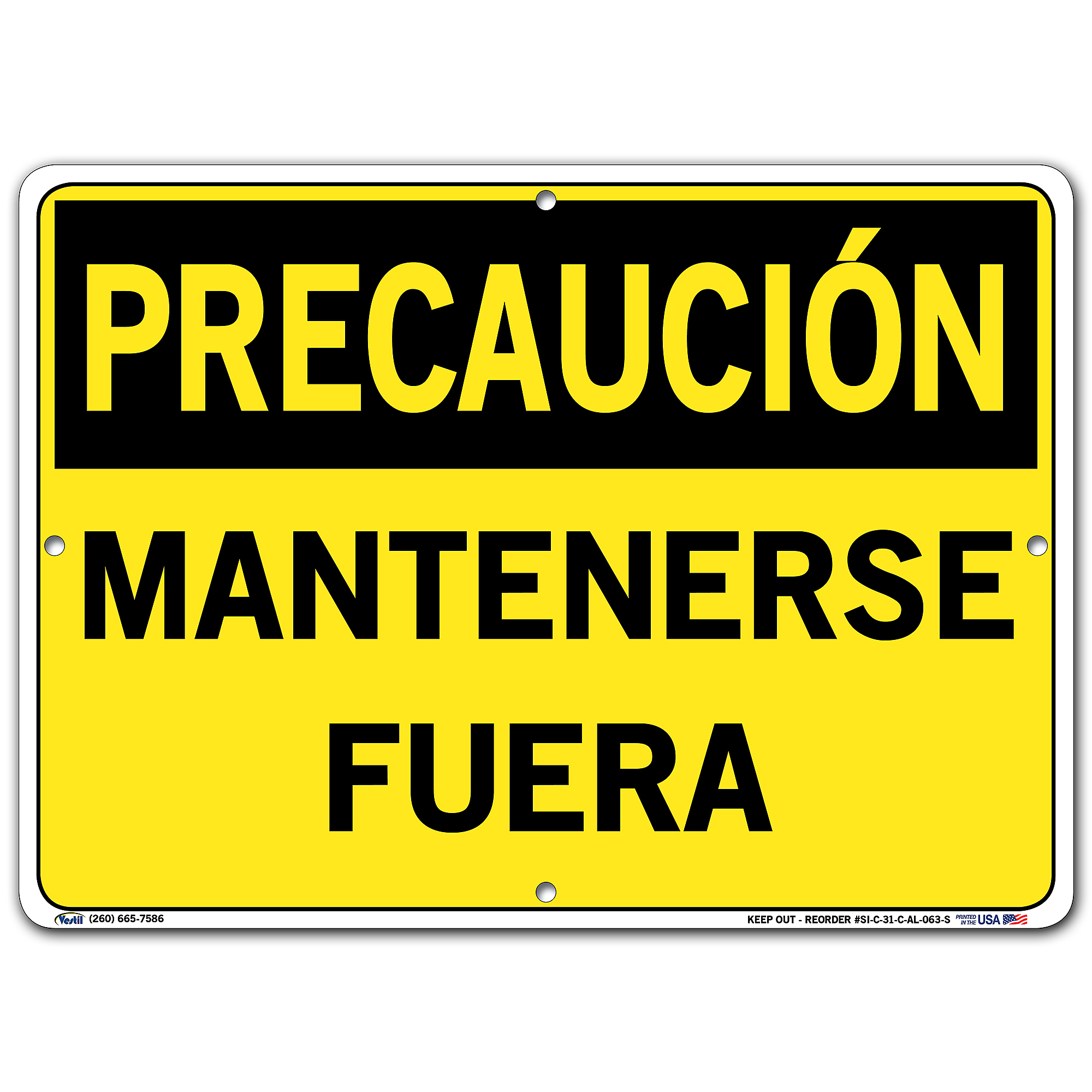 Vestil Caution Sign Spanish Espanol Aluminum Sign Message