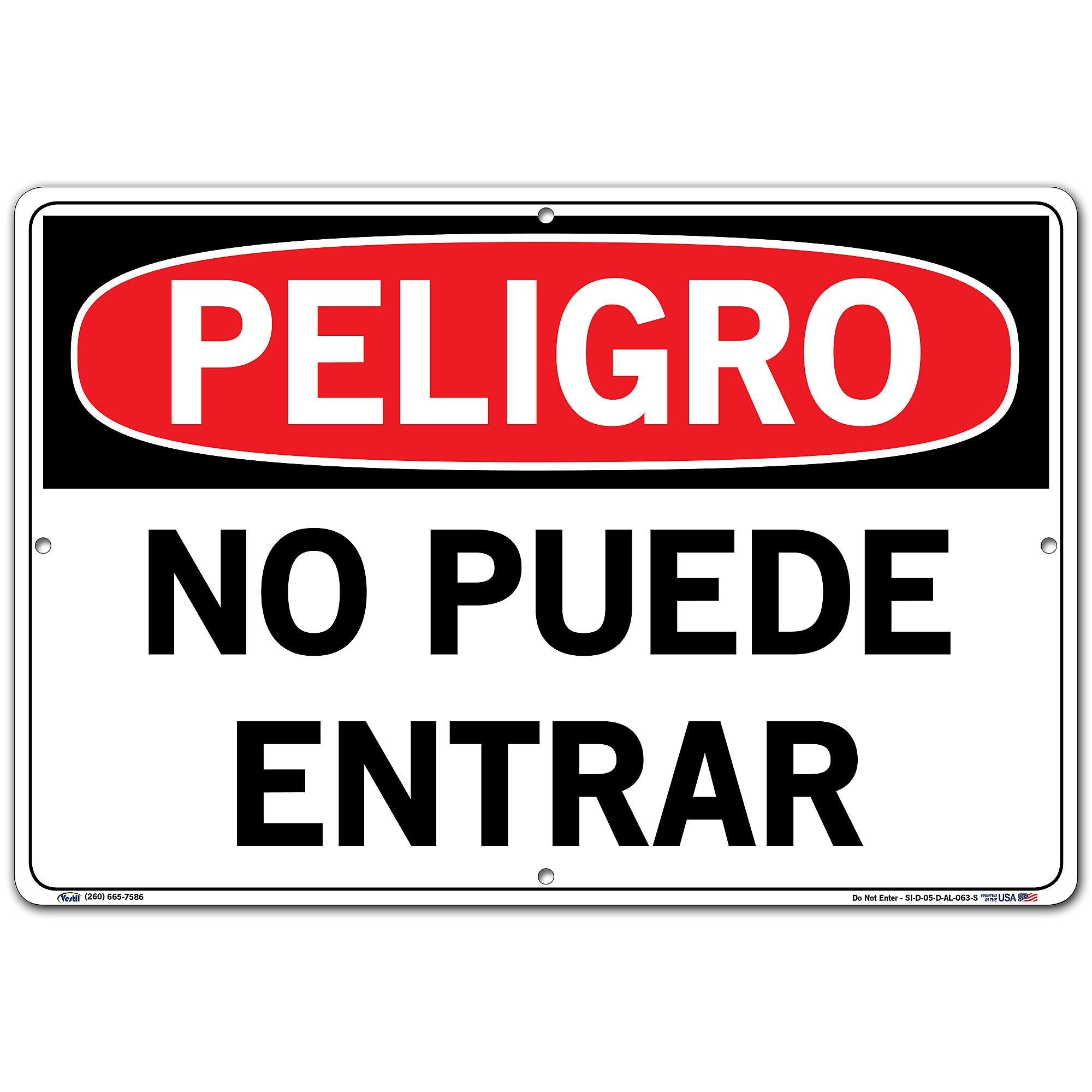 Vestil Danger Sign Spanish Espanol Aluminum Sign Message NO PUEDE