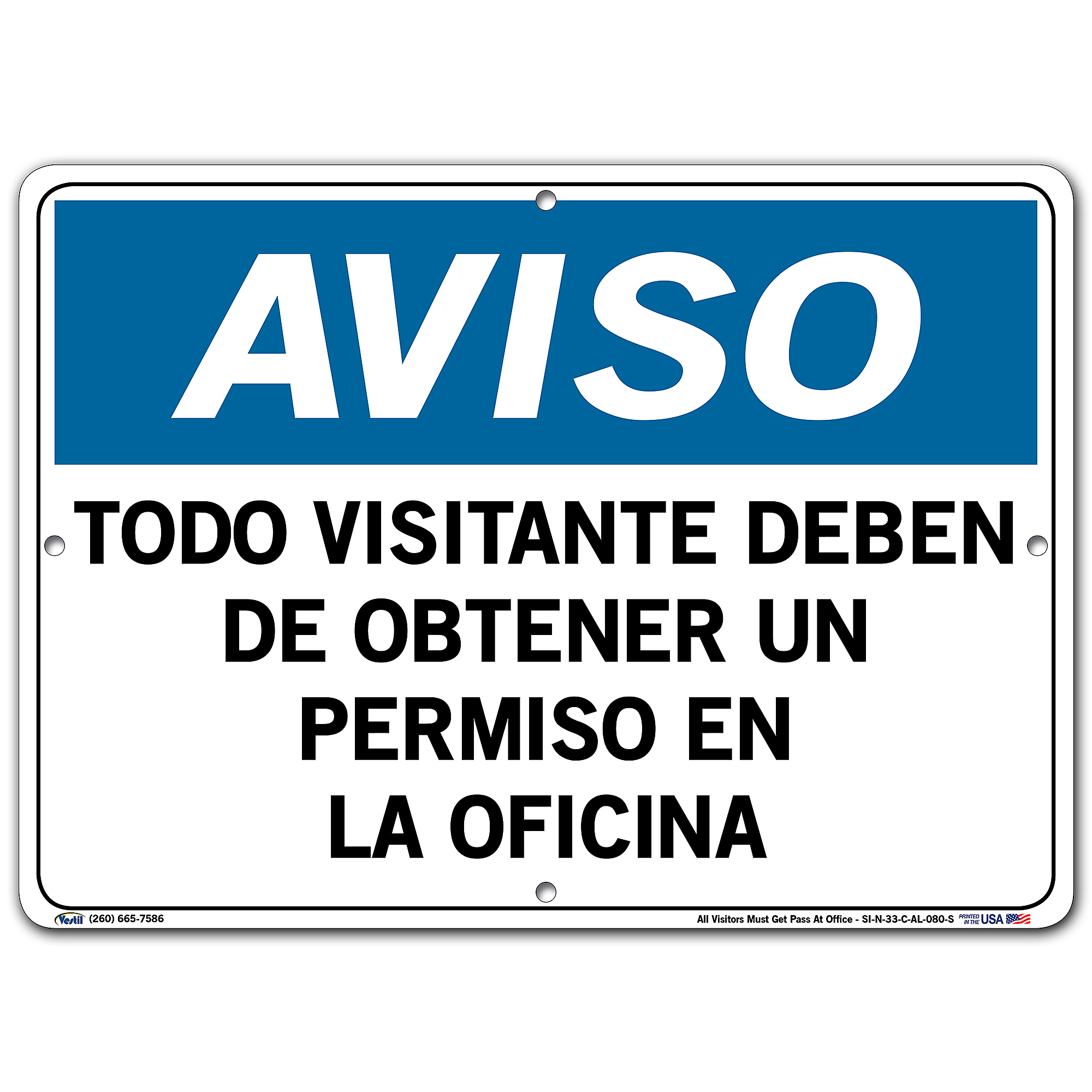 Vestil, Notice Sign (Spanish/Espanol) - Aluminum, Sign Message TODO ...