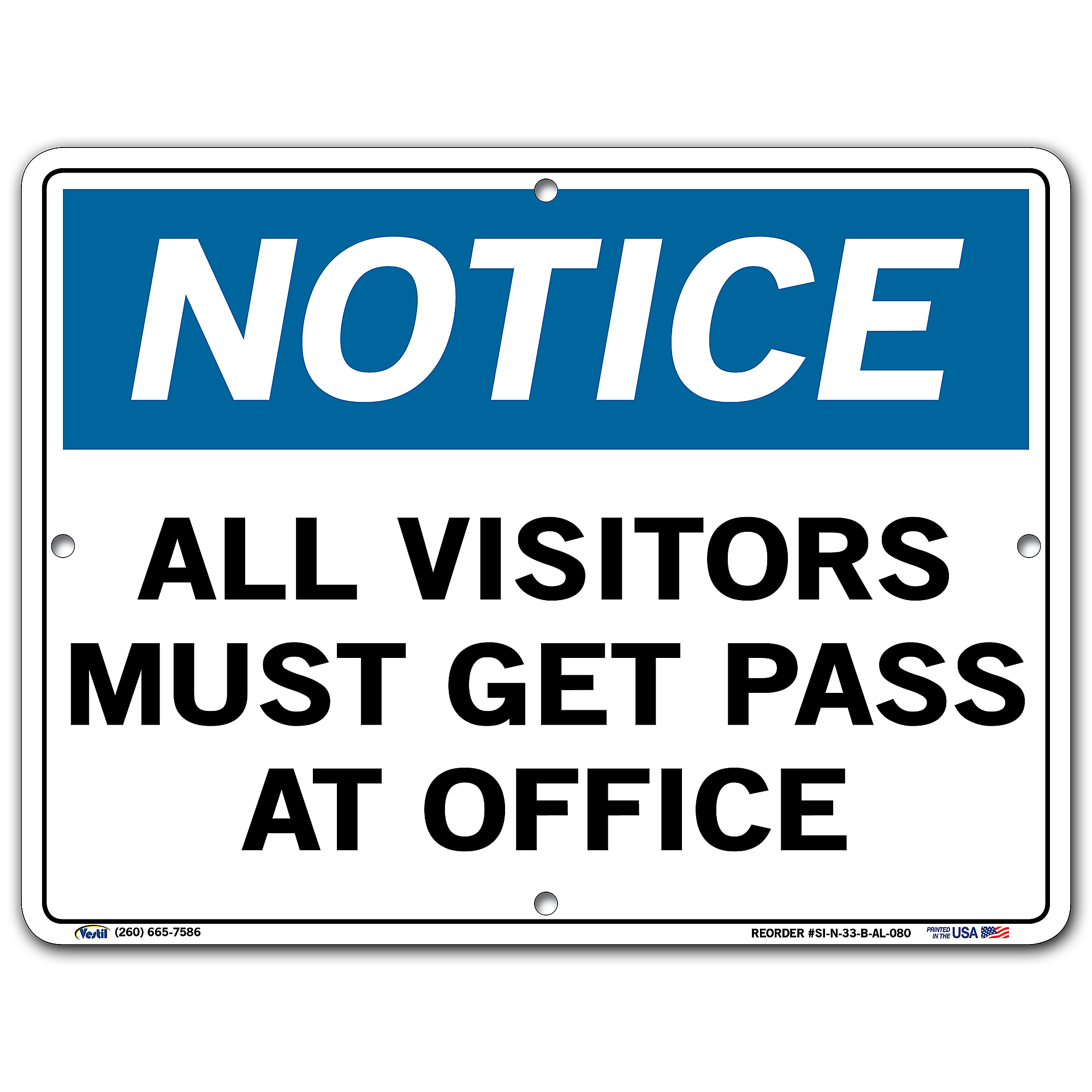 Pass Notice Vestil, Notice Sign, Sign Message ALL VISITORS MUST GET PASS AT OFFICE ...