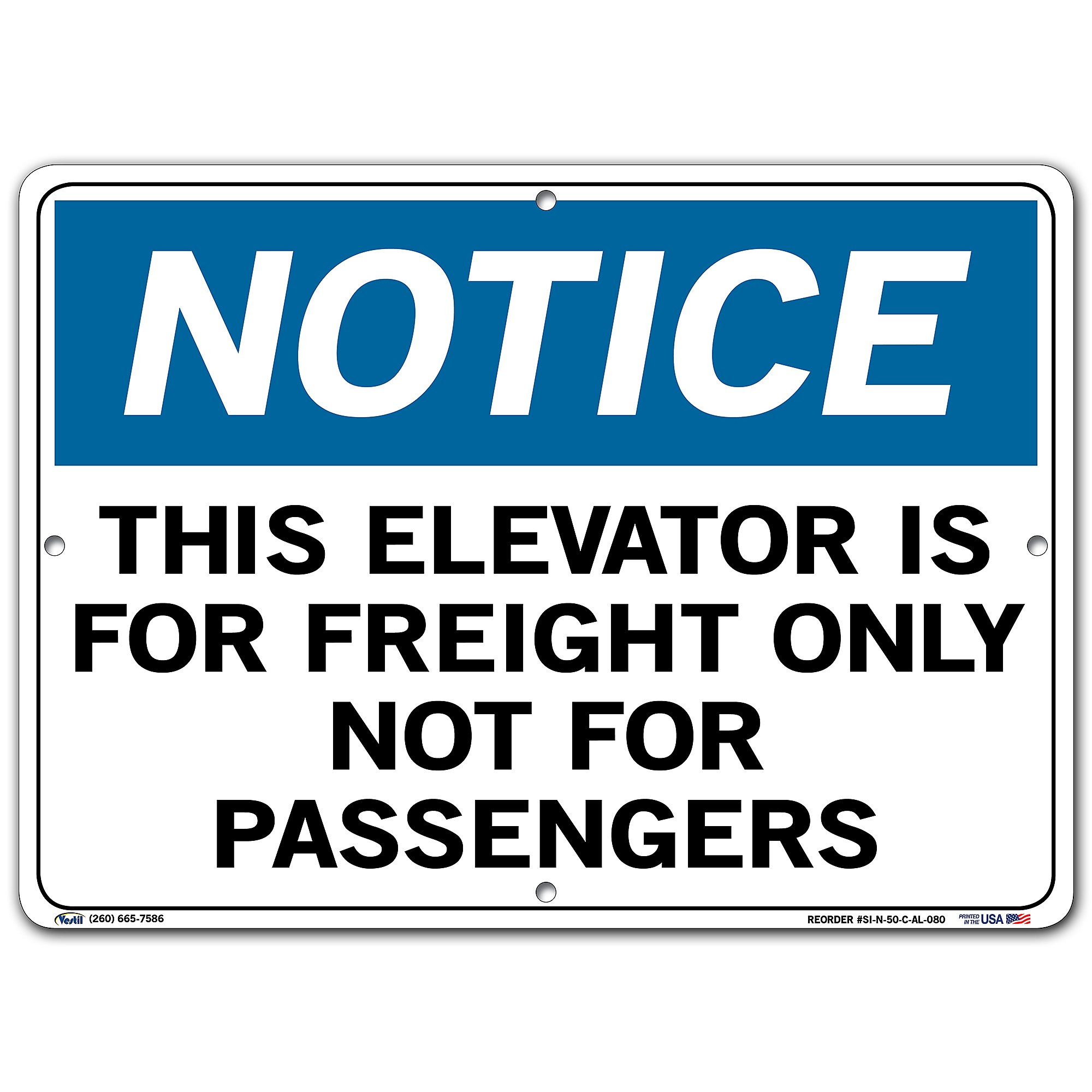 Vestil, Notice Sign, Sign Message THIS ELEVATOR IS FOR FREIGHT ONLY NOT ...