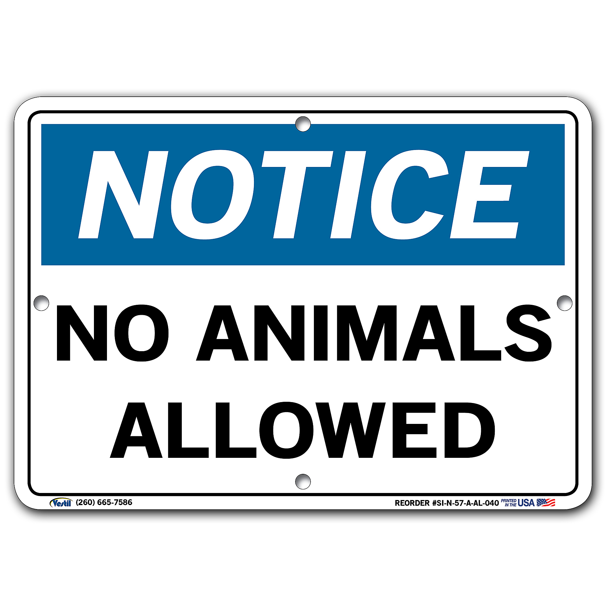Vestil, Notice Sign, Sign Message NO ANIMALS ALLOWED, Height 10.5 in ...