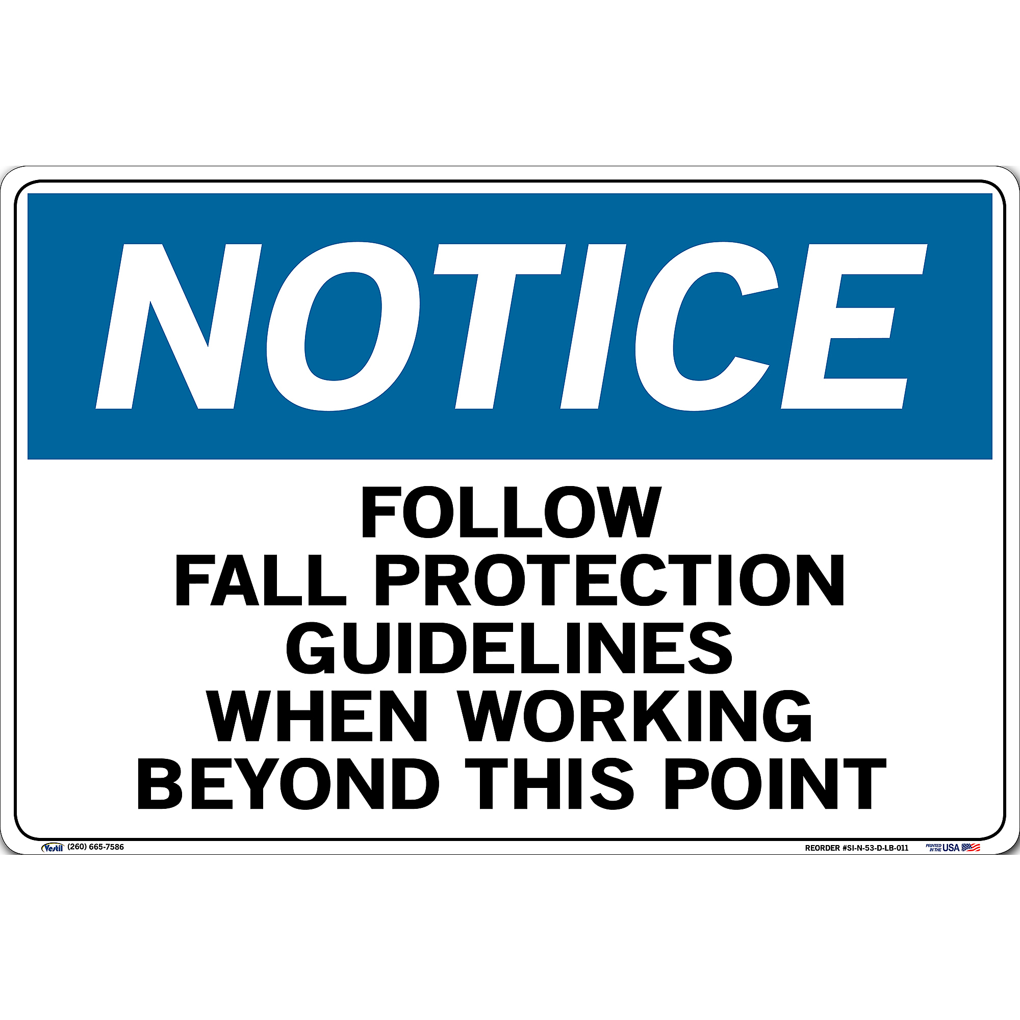 Vestil, Notice Sign Decal, Sign Message FOLLOW FALL PROTECTION ...