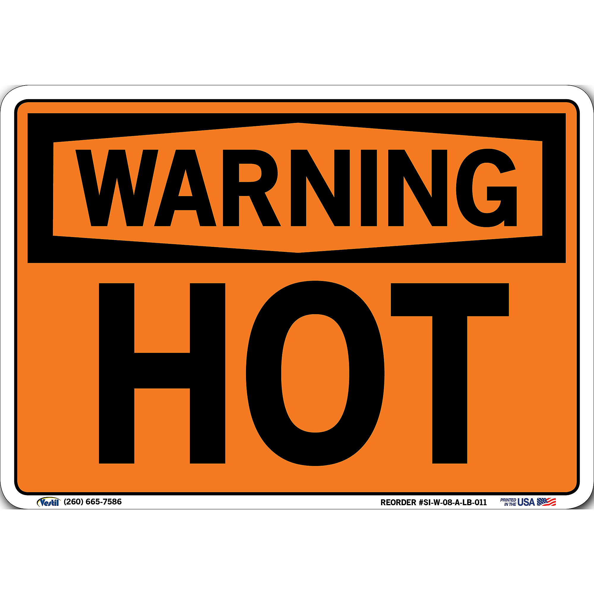 Vestil, Warning Sign Decal, Sign Message HOT, Height 7.5 in, Width 10.5 ...