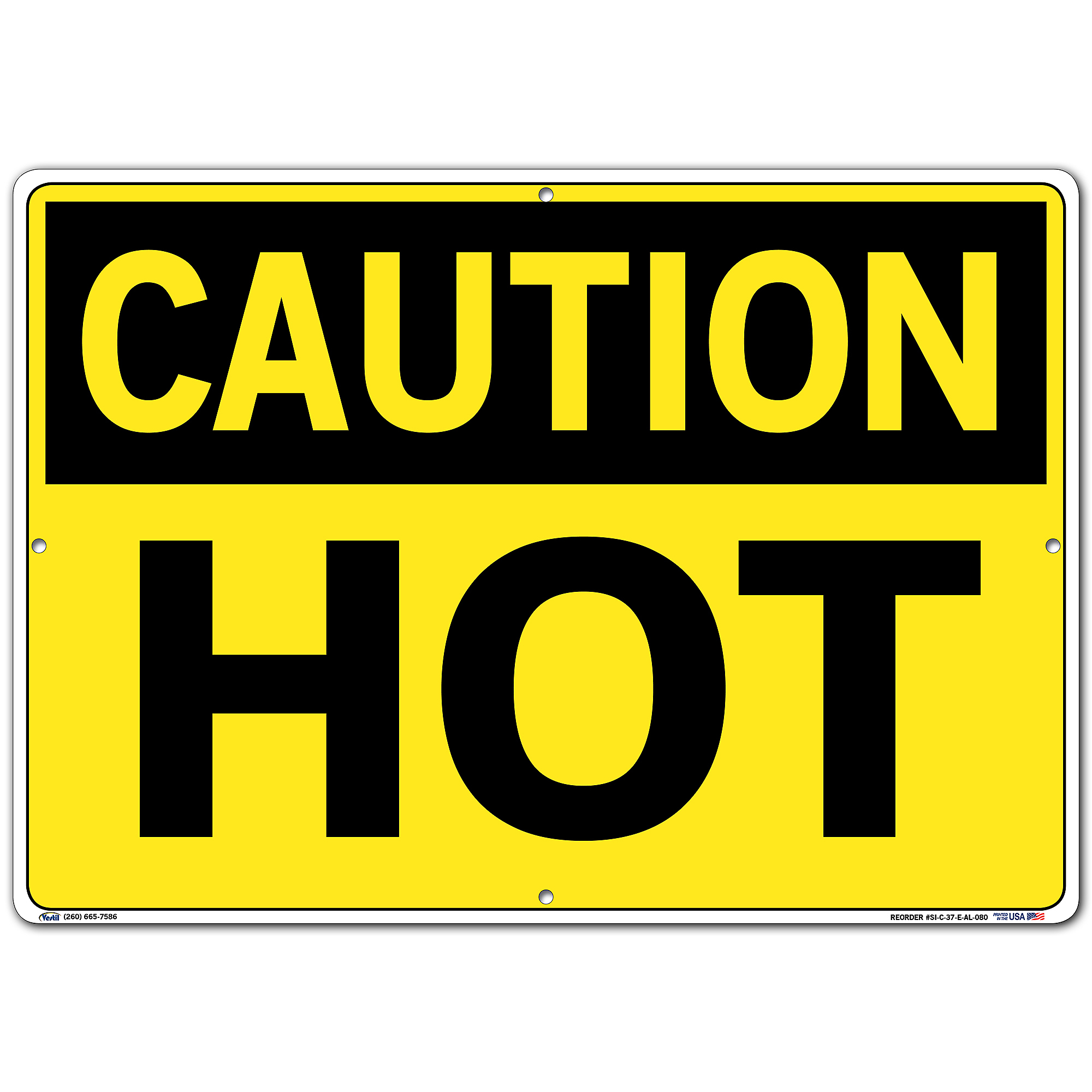 Hot Inventory Sign Vestil, Caution Sign, Sign Message HOT, Height 14.5 in, Width 20.5 in ...