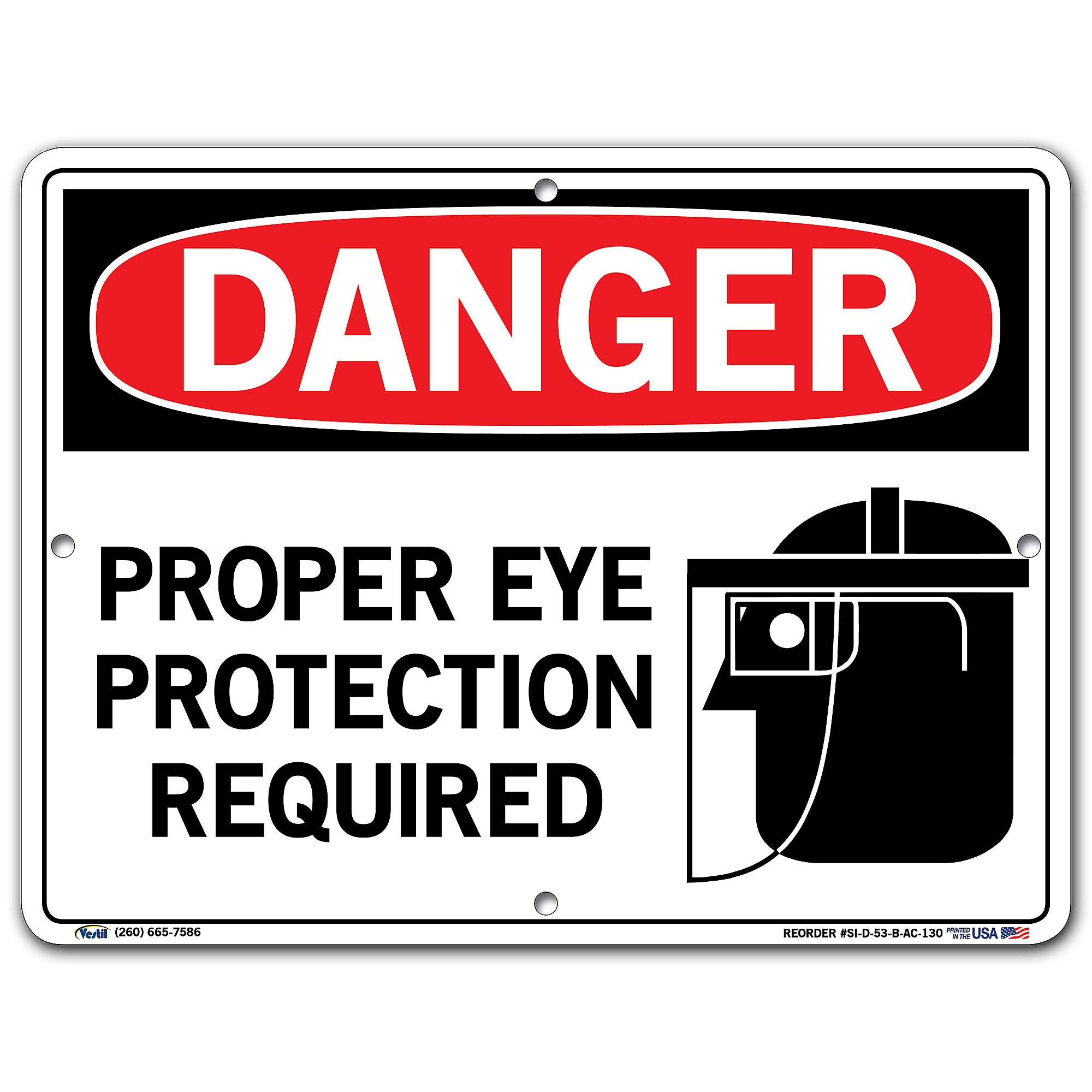 Eye Risk Sign Vestil, Danger Sign, Sign Message PROPER EYE PROTECTION REQUIRED ...