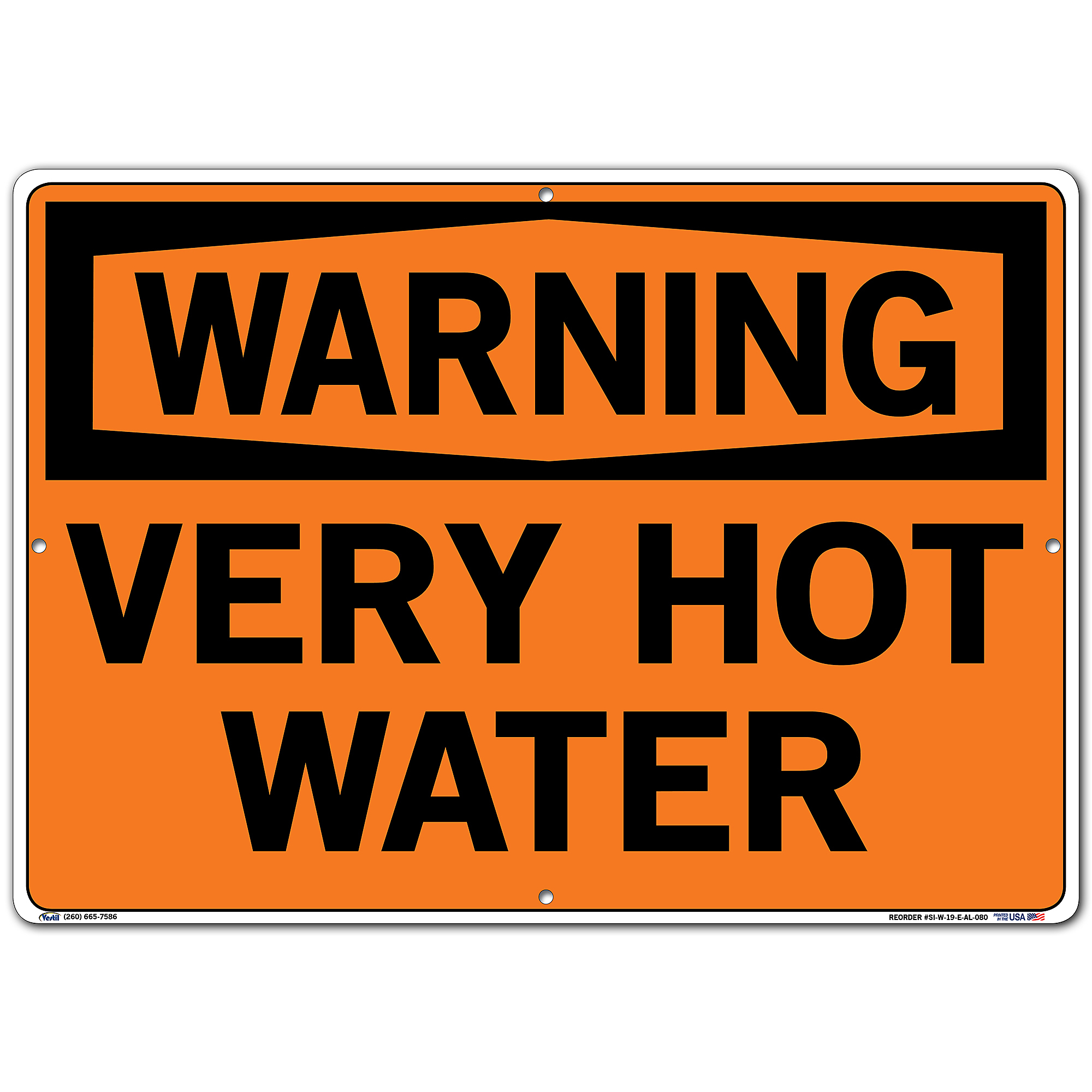 Vestil, Warning Sign, Sign Message VERY HOT WATER, Height  in, Width   in, Model# SI-W-19-E-AL-080 | Northern Tool