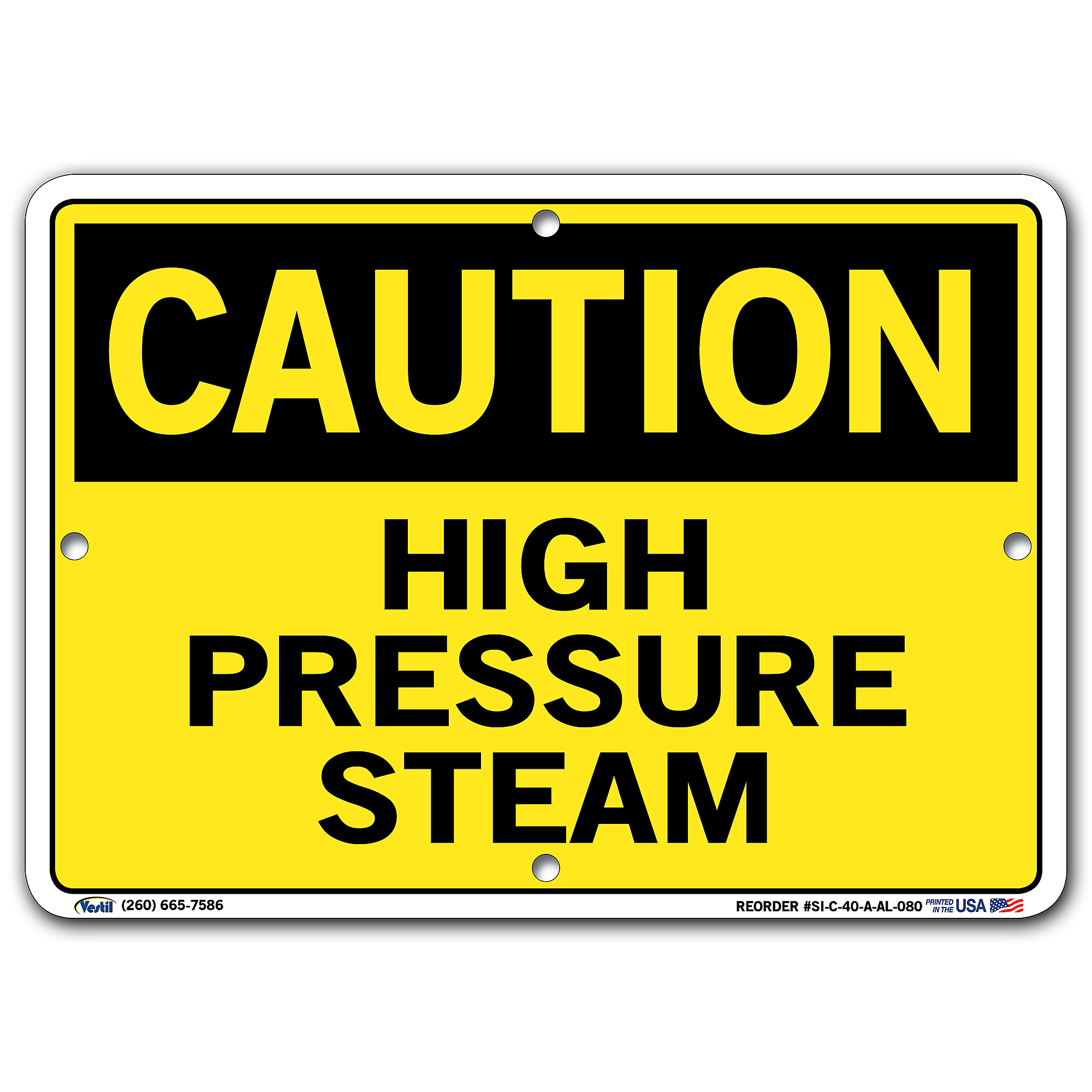 Vestil, Caution Sign, Sign Message HIGH PRESSURE STEAM, Height 10.5 in ...