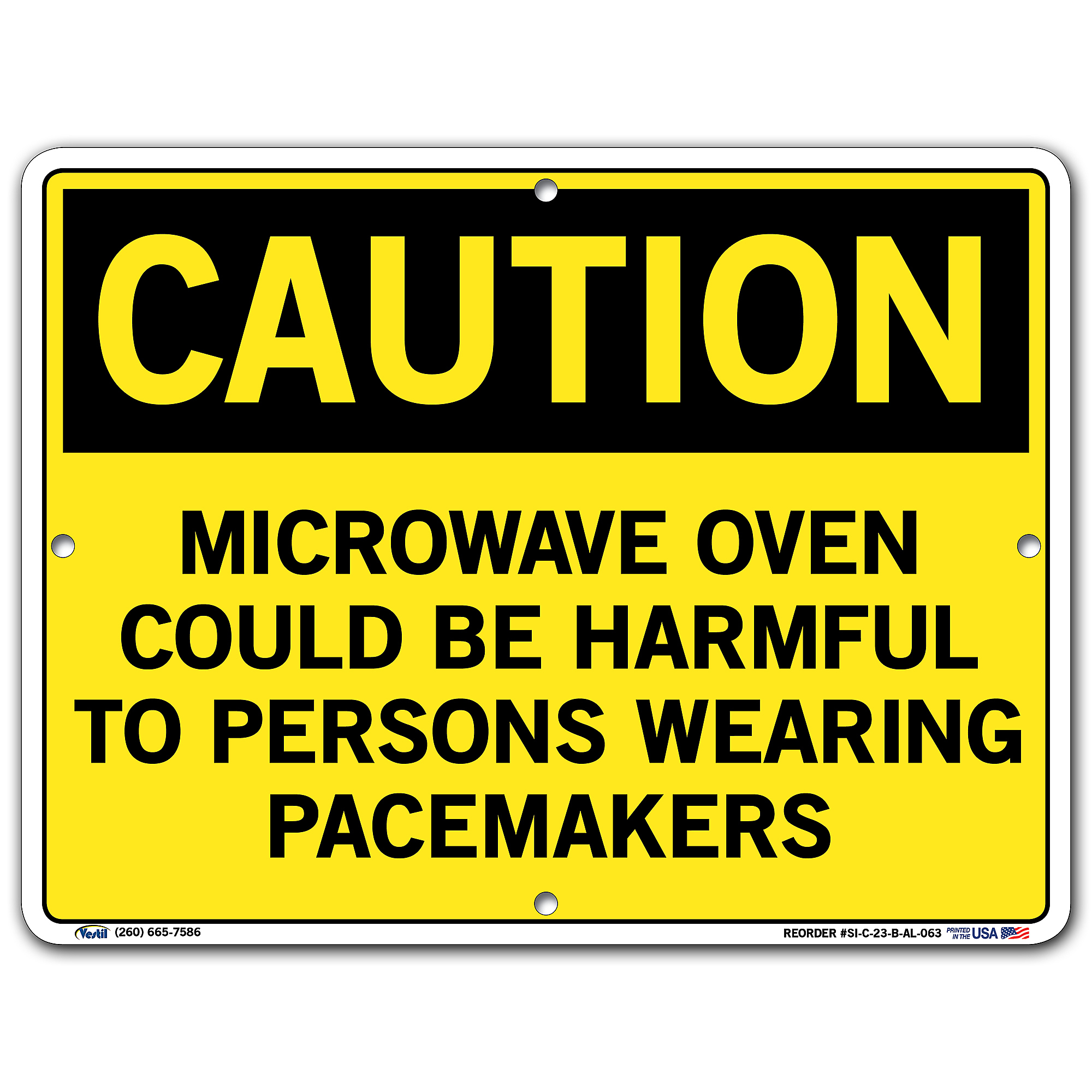 Vestil, Caution Sign, Sign Message MICROWAVE OVEN COULD BE HARMFUL TO PERSONS WEARING, Height 9.