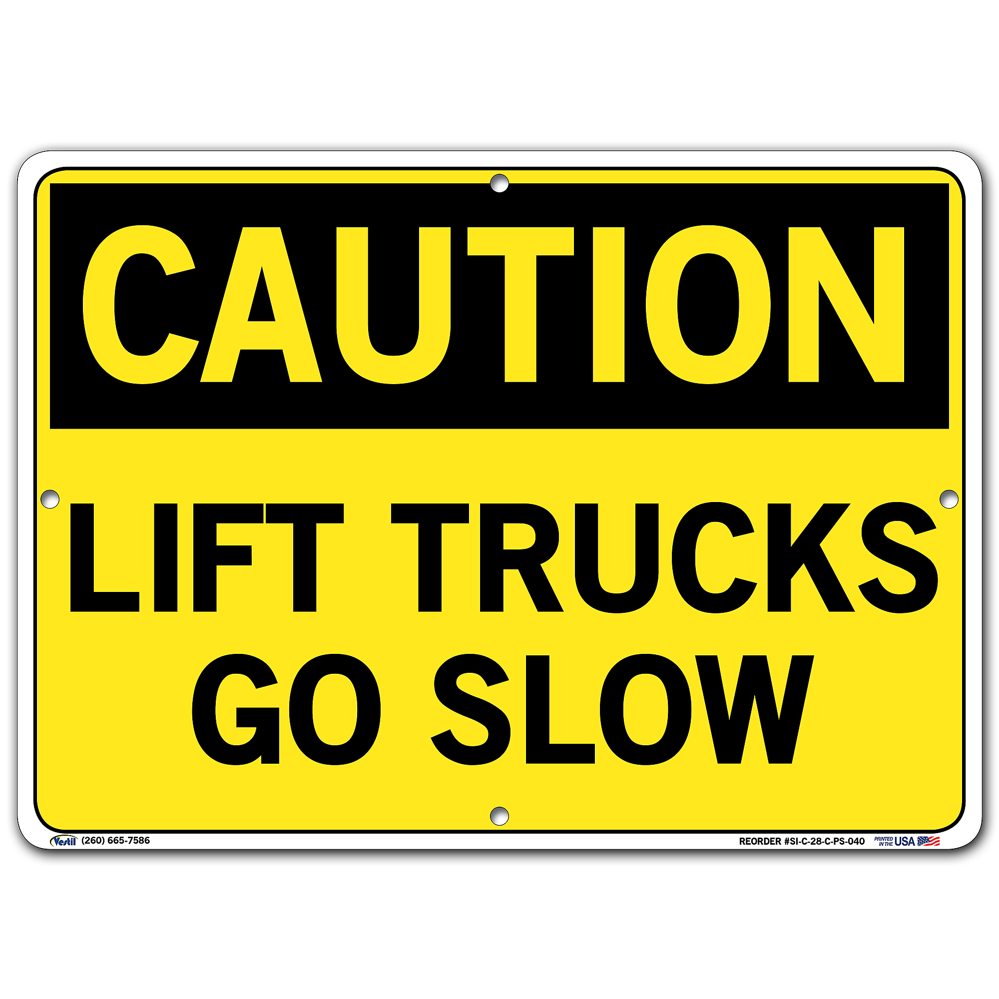 Vestil, Caution Sign, Sign Message LIFT TRUCKS GO SLOW, Height 10.5 in ...