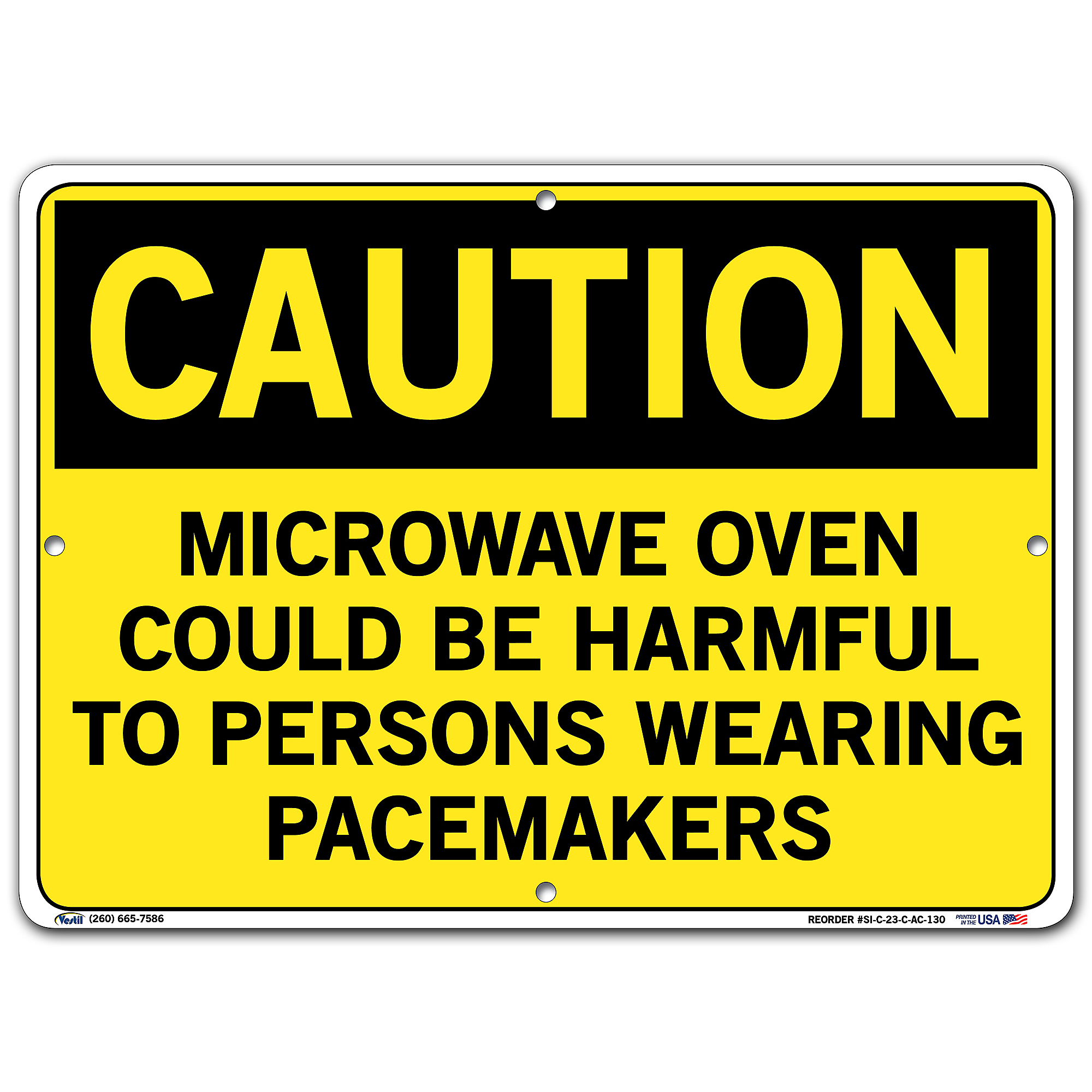 Vestil, Caution Sign, Sign Message MICROWAVE OVEN COULD BE HARMFUL TO