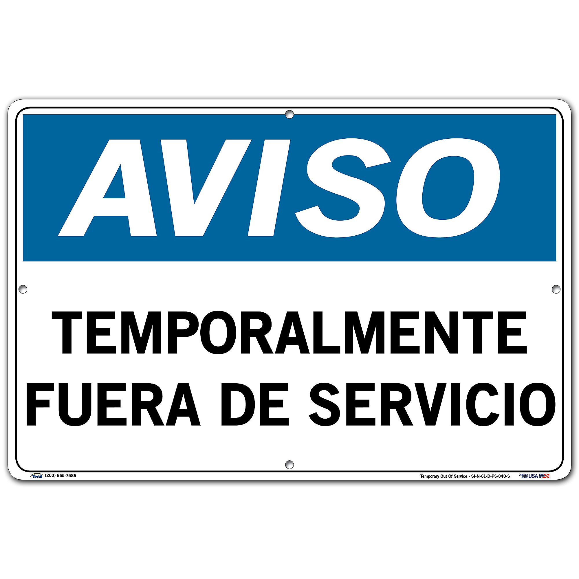 Vestil, Notice Sign (Spanish/Espanol) - Polystyrene, Sign Message TEMPORALMENTE FUERA DE SERVICIO, Height 12.5 in, Width 3 in, Model# SI-N-61-D-PS-040-S
