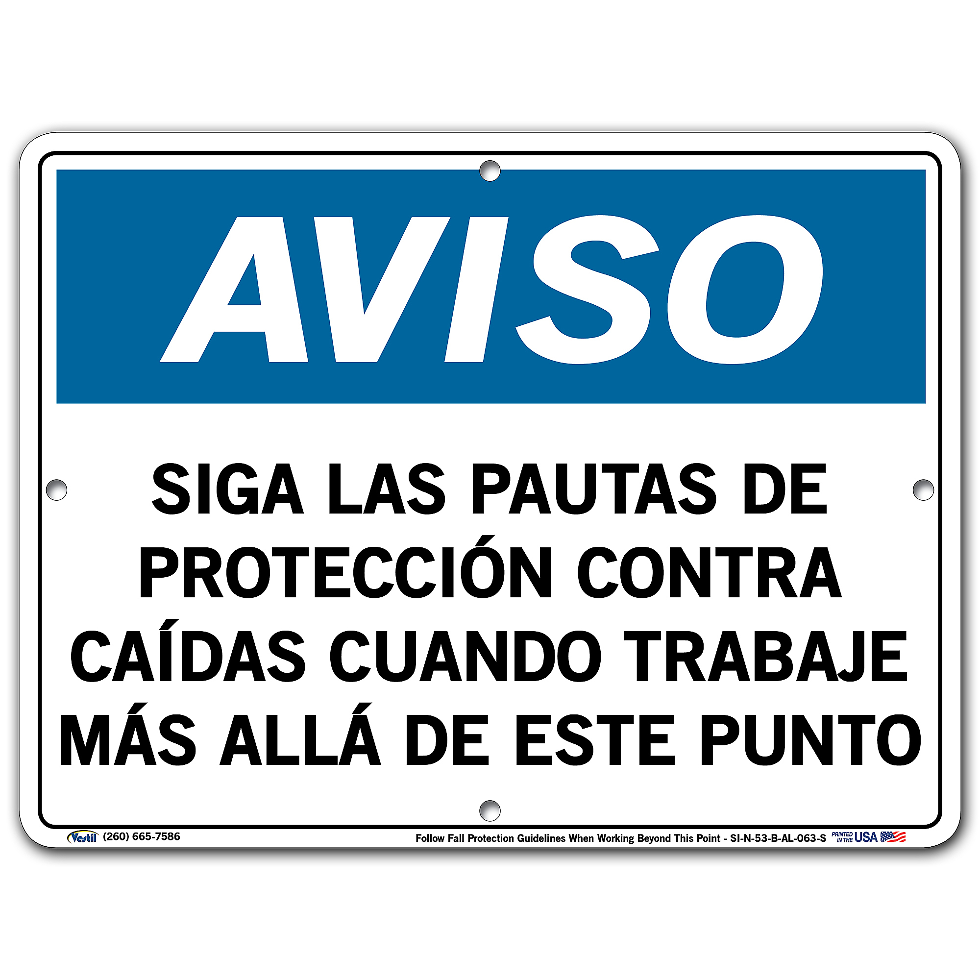 Vestil, Notice Sign (Spanish/Espanol) - Aluminum, Sign Message SIGA LAS ...