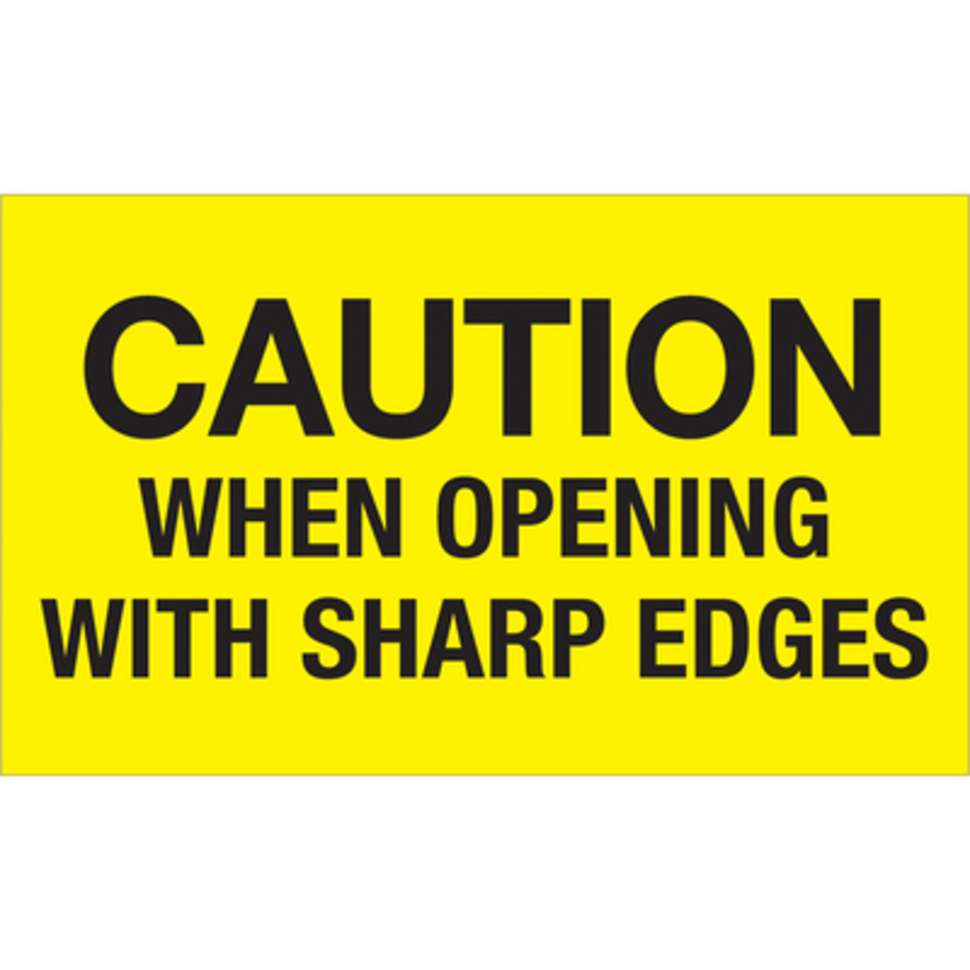3 x 5in. - "Caut W Openi W Sharp Edges (Fluo 500/CS, Model# DL1224