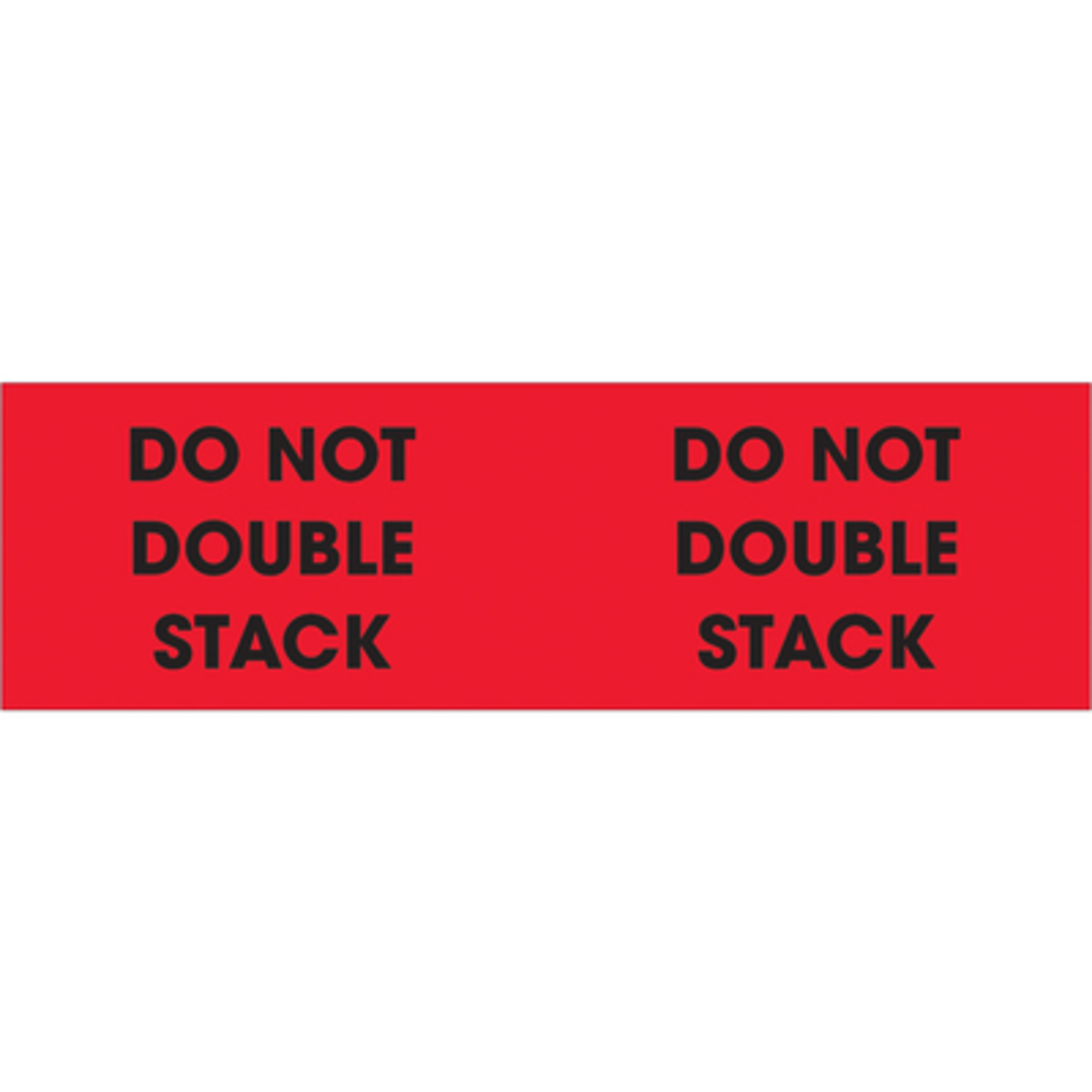 3 x 10in. - "Do Not Doubl Stack (Fluo Red) L 500/CS, Model# DL1194