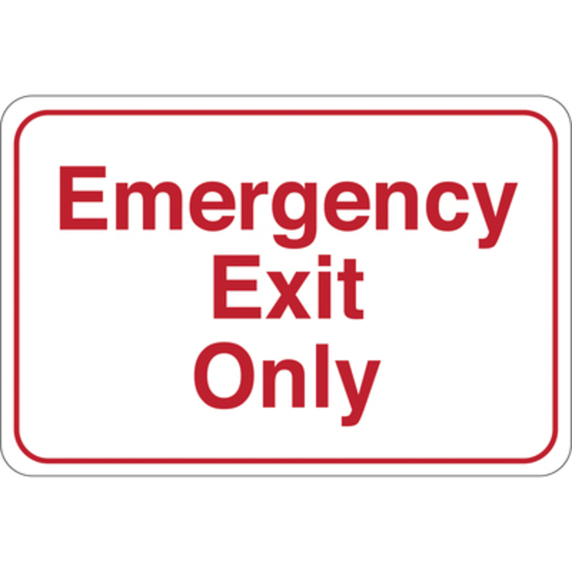 Emergency Exit Only 6 x 9in. FS 1/CS, Sign Message Emergency Exit Only, Height 9 in, Width 6 in, Model# SN203