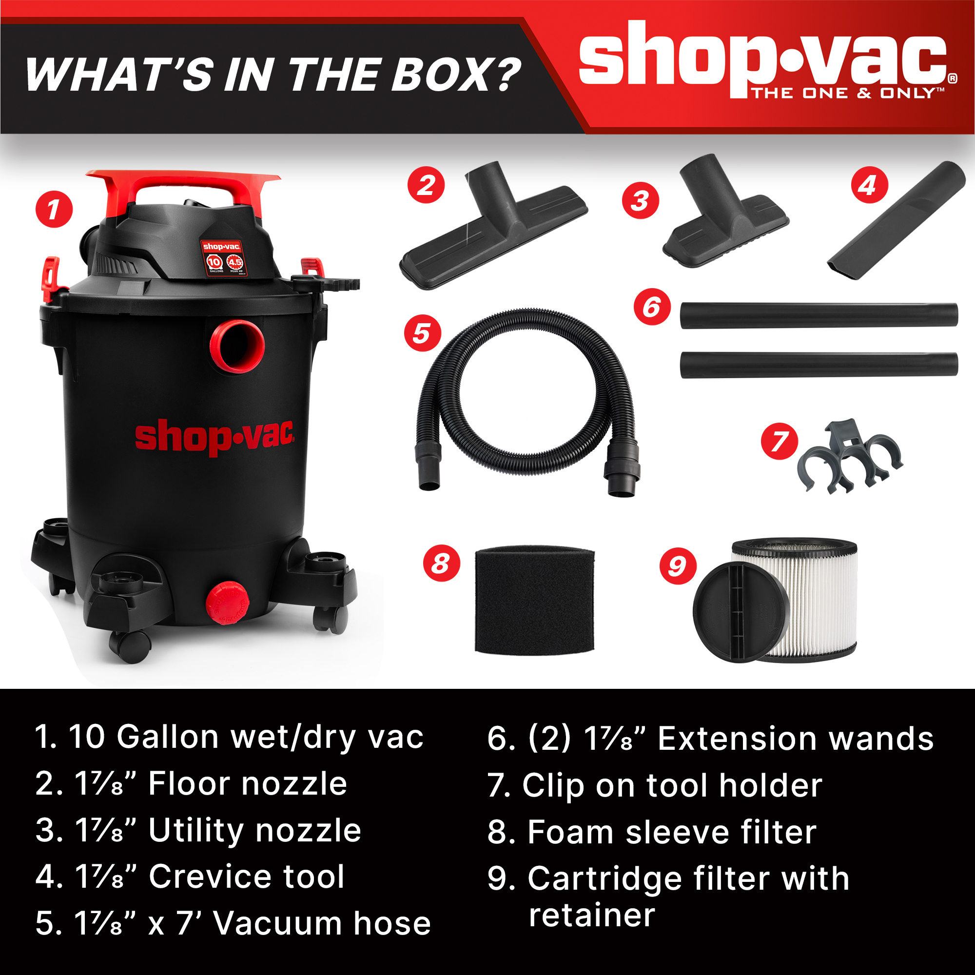 The Shop-Vac 10 Gallon 4.5 HP Wet/Dry Vacuum 5430115 Powerful 3-in-1 Cleaning: Equipped with a robust 4.5 Peak HP motor, this versatile machine handles wet and dry vacuuming, plus a powerful blower function.