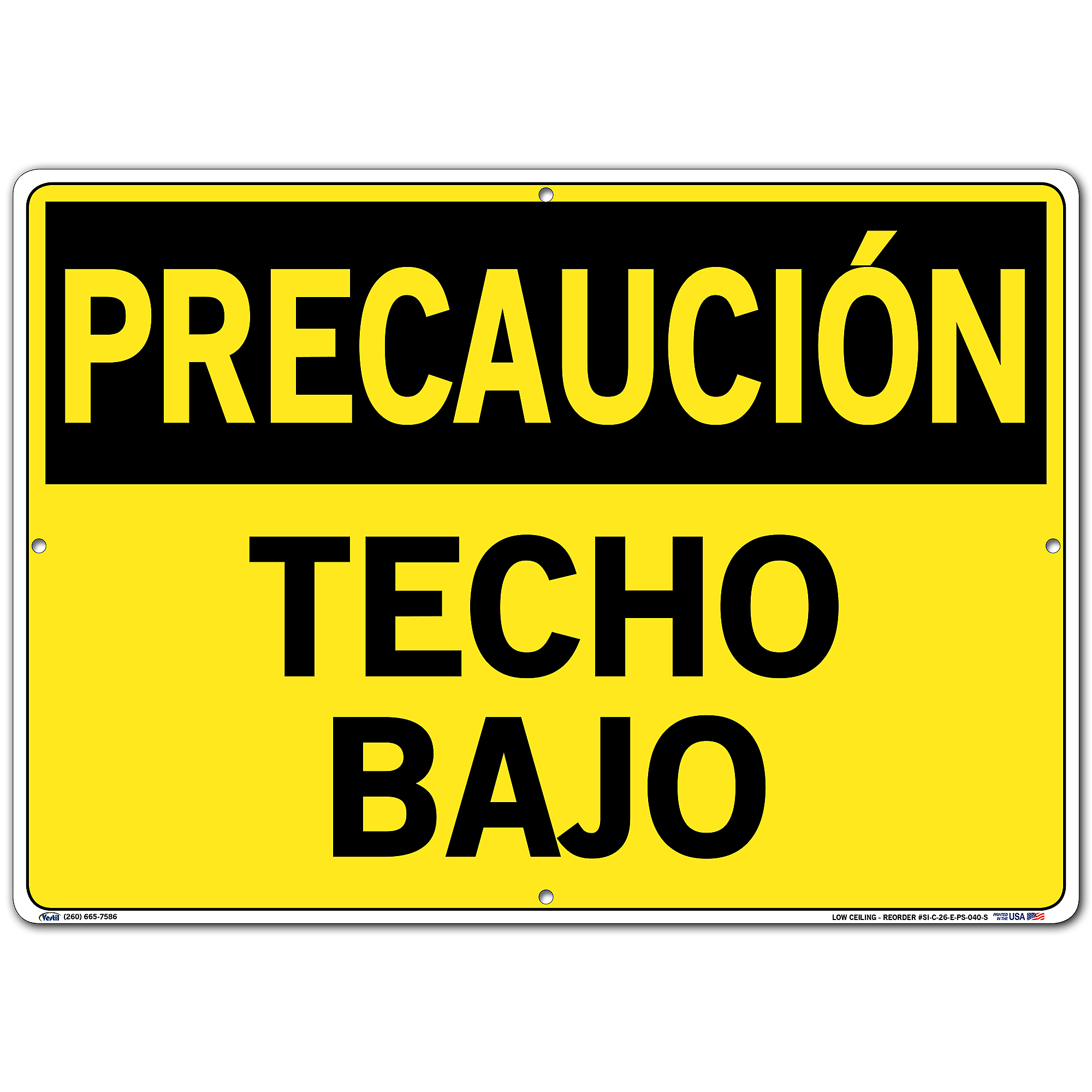 Caution Sign (Spanish/Espanol) - Polystyrene, Sign Message TECHO BAJO, Height 14.5 in, Width 20.5 in, Model - Vestil SI-C-26-E-PS-040-S