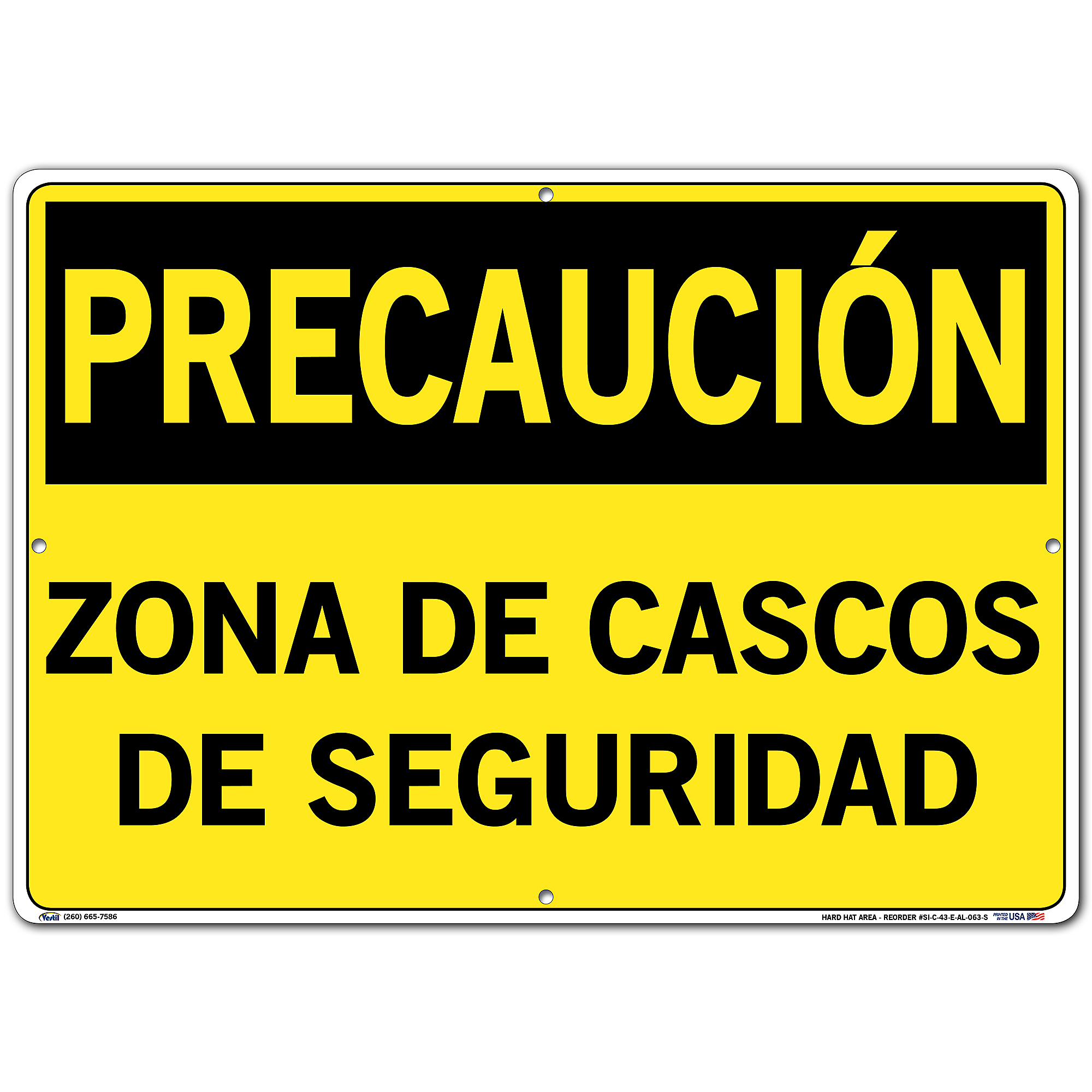 Caution Sign (Spanish/Espanol) - Aluminum, Sign Message ZONA DE CASCOS DE SEGURIDAD, Height 14.5 in, Width 20.5 in, Model - Vestil SI-C-43-E-AL-063-S