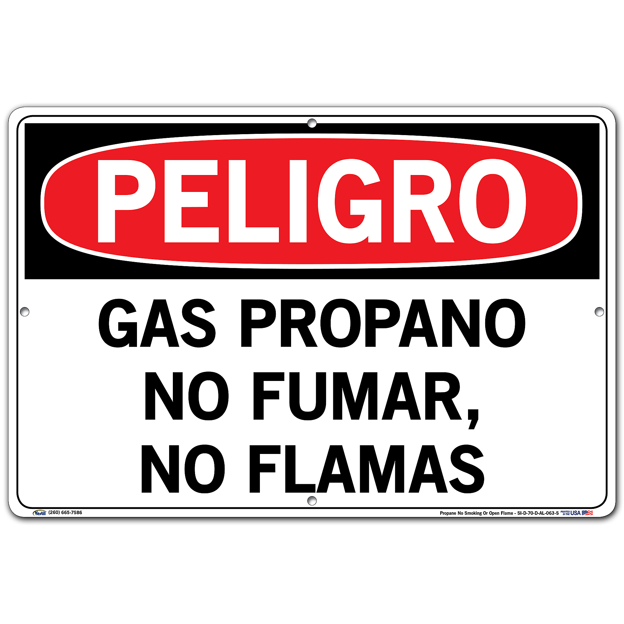 Vestil, Danger Sign (Spanish/Espanol) - Aluminum, Sign Message GAS PROPANO NO FUMAR, NO FLAMAS, Height 12.5 in, Width 18.5 in, Model SI-D-70-D-AL-063-